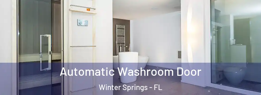  Automatic Washroom Door Winter Springs - FL