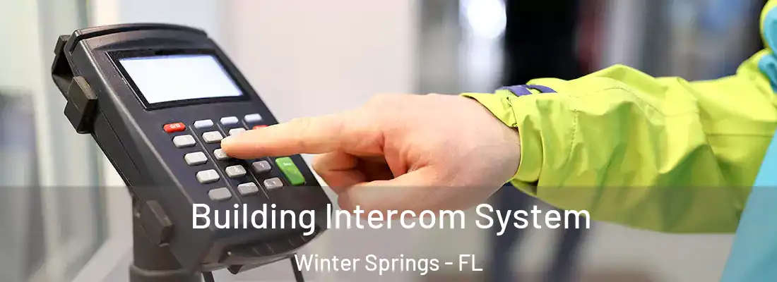  Building Intercom System Winter Springs - FL