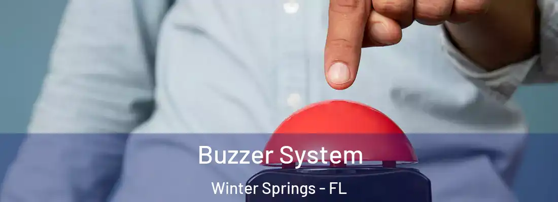  Buzzer System Winter Springs - FL
