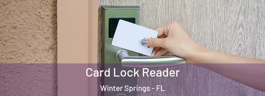  Card Lock Reader Winter Springs - FL