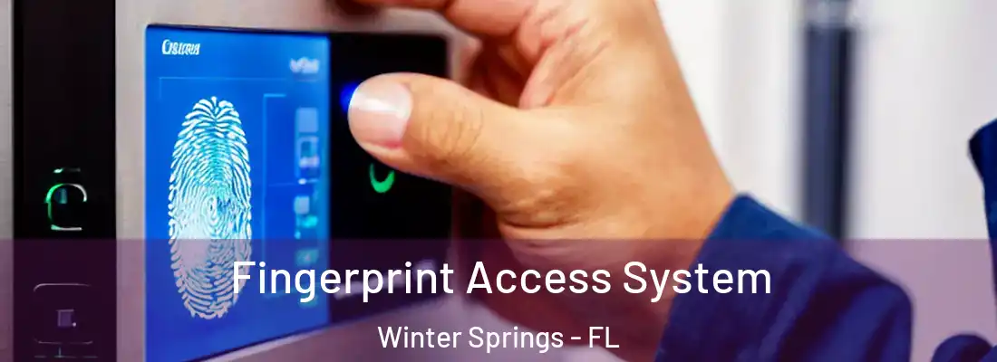  Fingerprint Access System Winter Springs - FL