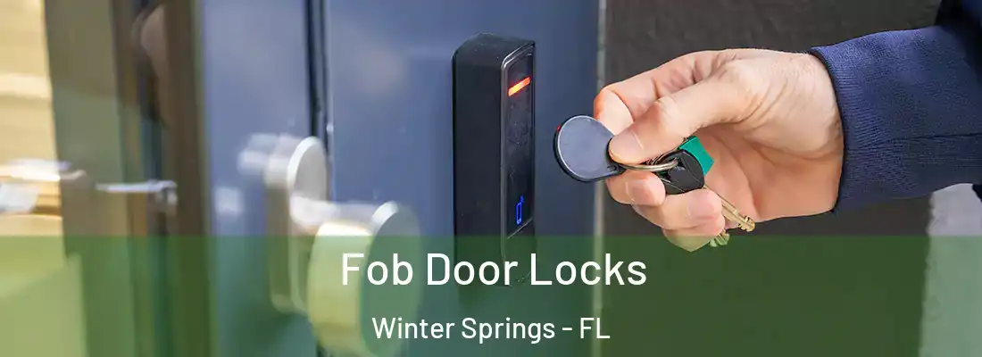  Fob Door Locks Winter Springs - FL