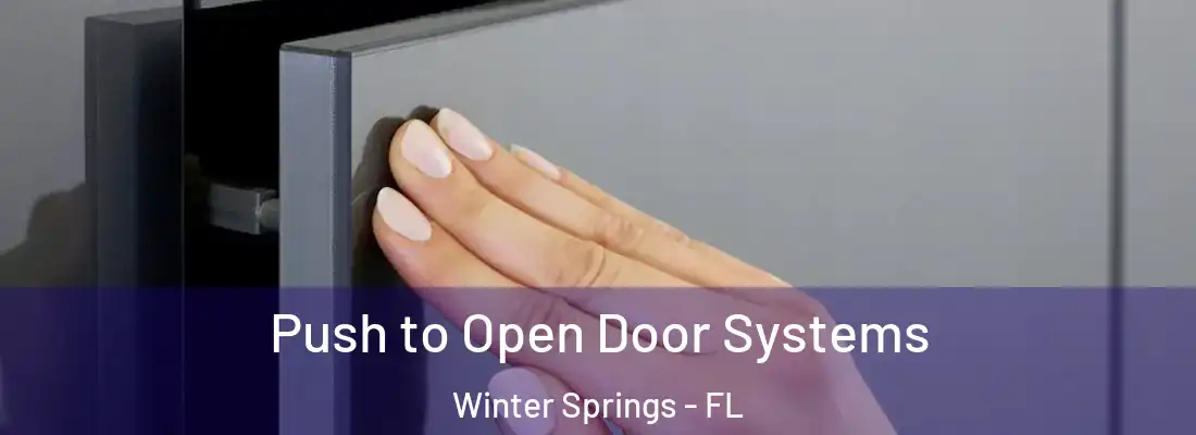  Push to Open Door Systems Winter Springs - FL