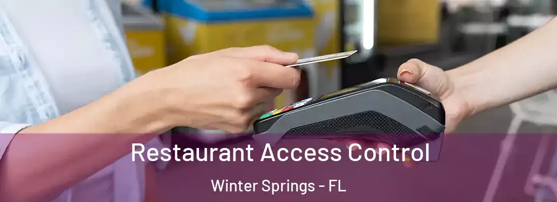  Restaurant Access Control Winter Springs - FL