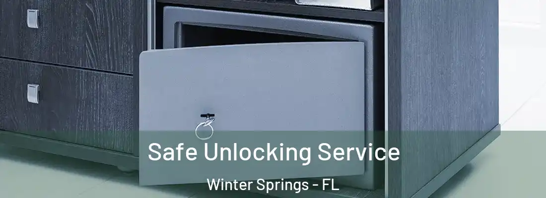  Safe Unlocking Service Winter Springs - FL