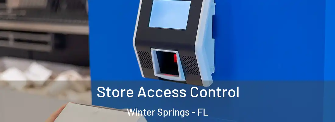  Store Access Control Winter Springs - FL