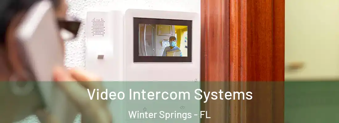  Video Intercom Systems Winter Springs - FL